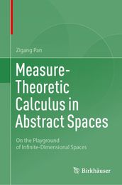 Measure-Theoretic Calculus in Abstract Spaces