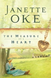 Measure of a Heart, The (Women of the West Book #6)