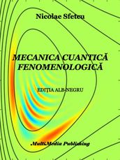 Mecanica cuantica fenomenologica