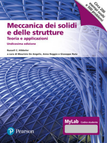 Meccanica dei solidi e delle strutture. Teoria e applicazioni. Ediz. MyLab - Russell C. Hibbeler