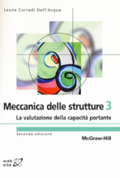 Meccanica delle strutture. 3: La valutazione della capacità portante