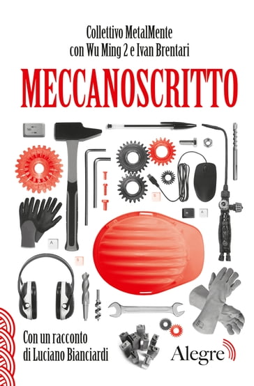 Meccanoscritto - Collettivo MetalMente - Ivan Brentari - Wu Ming 2