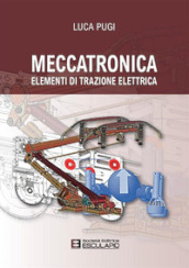 Meccatronica. Elementi di trazione elettrica