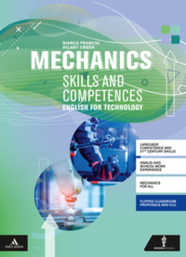 Mechanics. Competences and skills. Per gli Ist. tecnici e professionali. Con e-book. Con espansione online. Con CD-Audio: CD Audio - Bianca Franchi Martelli - Hilary Creek