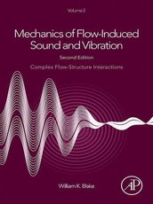 Mechanics of Flow-Induced Sound and Vibration, Volume 2