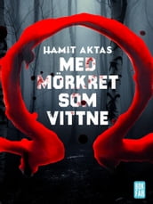 Med mörkret som vittne