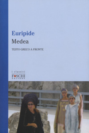 Medea. Testo greco a fronte - Euripide