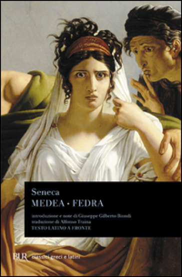 Medea e Fedra - Lucio Anneo Seneca
