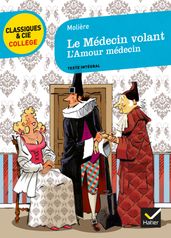 Le Médecin volant, suivi de L Amour médecin