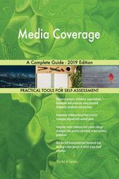 Media Coverage A Complete Guide - 2019 Edition