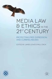 Media Law and Ethics in the 21st Century