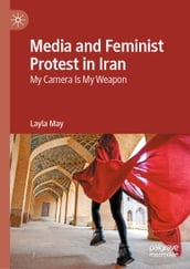 Media and Feminist Protest in Iran