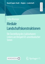 Mediale Landschaftskonstruktionen