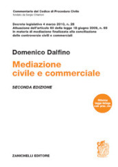 Mediazione civile e commerciale. Decreto legislativo 4 marzo 2010, n. 28