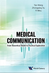 Medical Communication: From Theoretical Model To Practical Exploration
