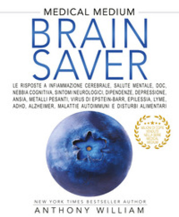 Medical medium. Brain saver - William Anthony
