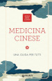 Medicina cinese. Una guida per tutti