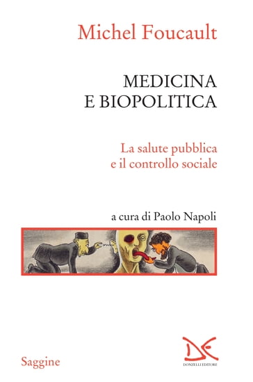 Medicina e biopolitica - Michel Foucault