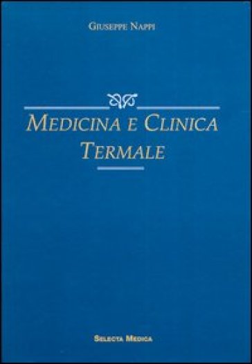 Medicina e clinica termale - Giuseppe Nappi