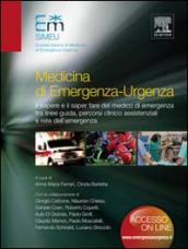 Medicina di emergenza-urgenza. Il sapere e il saper fare del medico di emergenza tra linee-guida, percorsi clinico assistenziali e rete dell emergenza