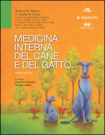 Medicina interna del cane e del gatto - Richard W. Nelson - C. Guillermo Couto