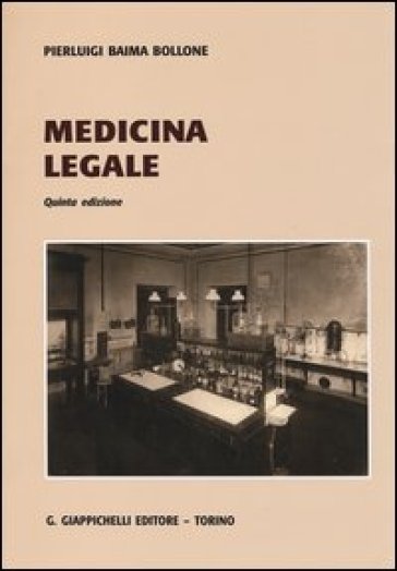 Medicina legale - Pierluigi Baima Bollone
