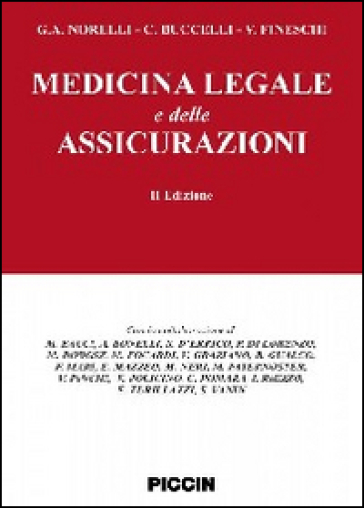Medicina legale e delle assicurazioni - G. Aristide Norelli - Claudio Buccelli - Vittorio Fineschi