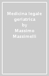 Medicina legale geriatrica