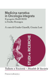 Medicina narrativa in oncologia integrata. Il progetto MedIORER in Emilia-Romagna