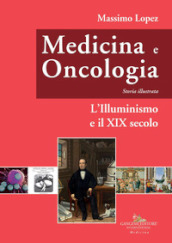 Medicina e oncologia. Storia illustrata. 5: L