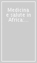 Medicina e salute in Africa: una sfida globale (Roma, 17-19 settembre 2003)