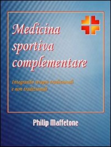 Medicina sportiva complementare - Philip Maffetone