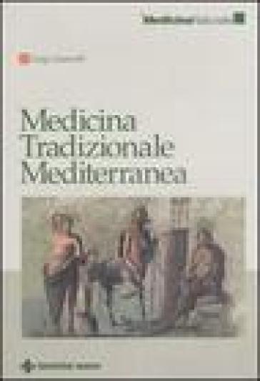 Medicina tradizionale mediterranea - Luigi Giannelli
