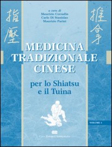 Medicina tradizionale cinese. Per lo shiatsu e il tuina