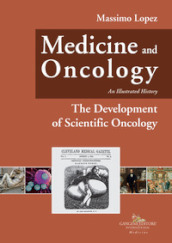 Medicine and oncology. An illustrated history. 6: The Development of Scientific Oncology