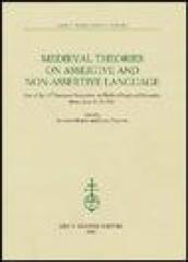 Medieval theories on assertive and non-assertive language. Acts of the 14th European Symposium on Medieval Logic and Semantics (Rome, June 11-15 2002)