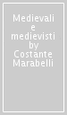 Medievali e medievisti