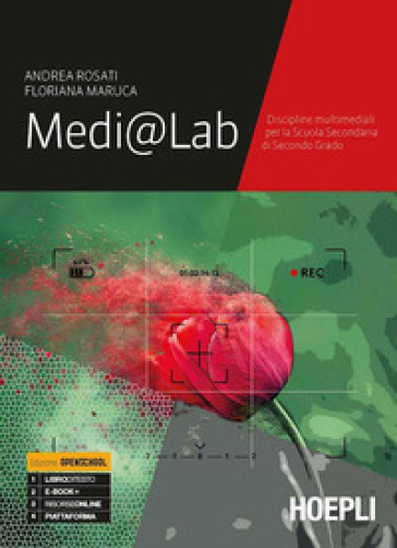 Medi@lab. Discipline multimediali. Per le Scuole superiori. Con e-book. Con espansione online - Andrea Rosati | 