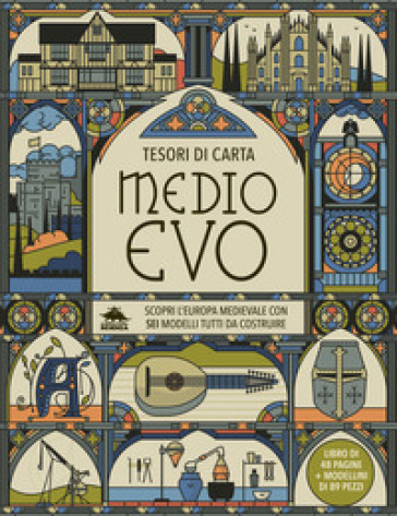 Medioevo. Scopri l'Europa medievale con sei modelli tutti da costruire. Tesori di carta. Ediz. a colori. Con 6 modelli da costruire - Nancy Dickmann