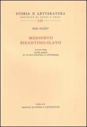 Medioevo bizantino-slavo. 3: Altri saggi di storia politica e letteraria