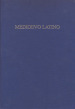 Medioevo latino. Bollettino bibliografico della cultura europea. 38.