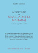 Meditare con Sri Nisargadatta. I discorsi originali in marathi