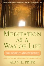 Meditation as a Way of Life