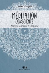 Méditation consciente Tome 2