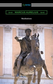 Meditations (Translated by George Long with an Introduction by Alice Zimmern)