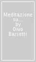 Meditazione su Abacuc (Bibbia e liturgia)