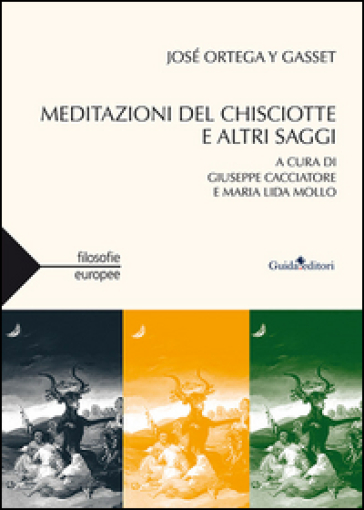 Meditazione del Chisciotte e altri saggi - José Ortega y Gasset