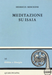 Meditazione su Isaia. Profeta di Dio che viene fra noi