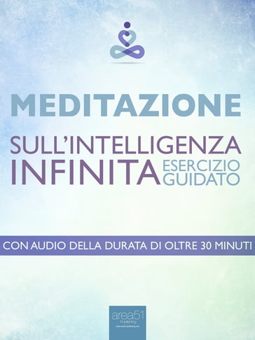 Meditazione. Meditazione sull'Intelligenza Infinita - Paul L. Green