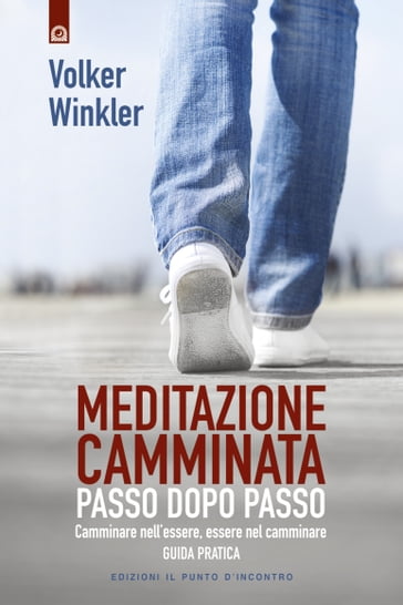 Meditazione camminata - Volker Winkler